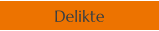 Delikte